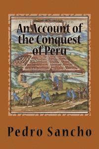 bokomslag An Account of the Conquest of Peru