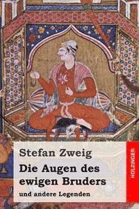 bokomslag Die Augen des ewigen Bruders: und andere Legenden