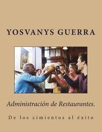 Yosvanys R. Guerra - Administración de Restaurantes.: De los cimientos al éxito, Häftad