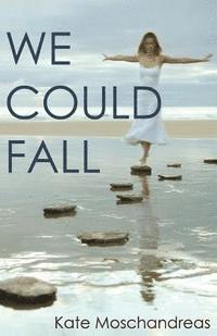 We Could Fall 1