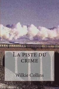 bokomslag La piste du crime