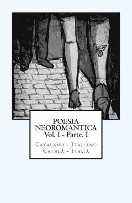 Poesia Neoromantica Vol.I - Parte.I. Catalano-Italiano / Català- Italià: Catalan Hunter 1