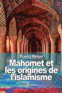 bokomslag Mahomet et les origines de l'islamisme