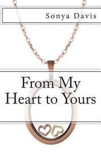 From My Heart to Yours: Poems From the Heart 1
