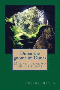 bokomslag Dunai the gnome of Dunes: Dunai el gnomo de las dunas