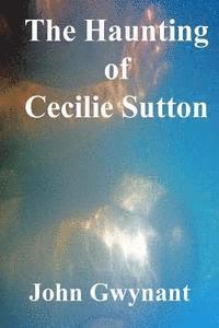 bokomslag The Haunting of Cecilie Sutton
