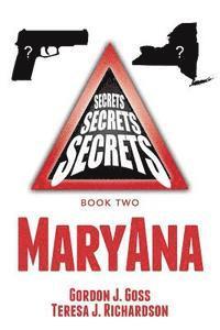 bokomslag MaryAna: Secrets, Secrets, Secrets Book Two