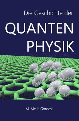 Die Geschichte der Quantenphysik 1