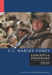 U.S. Marine Corps Concepts & Programs: 2010