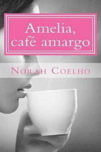 bokomslag Amelia, cafe amargo