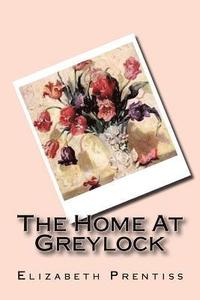 bokomslag The Home At Greylock