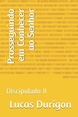 Prosseguindo em Conhecer ao Senhor: Discipulado II 1