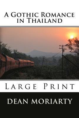 Gothic Romance in Thailand 1