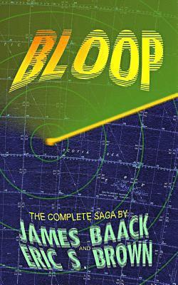 Bloop: The Complete Saga 1