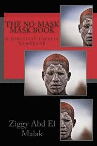 bokomslag The No-Mask Mask Book