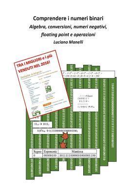 bokomslag Comprendere i numeri binari: Conversioni, numeri negativi, floating point e operazioni