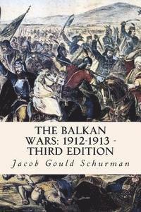 bokomslag The Balkan Wars: 1912-1913 - Third Edition