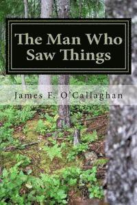 The Man Who Saw Things 1