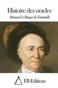 Bernard Le Bouyer De Fontenelle, Fb Editions - Histoire des oracles, Häftad
