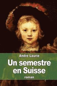 Un semestre en Suisse