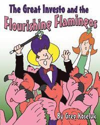 bokomslag The Great Investo and the Flourishing Flamingos