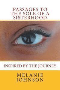 bokomslag Passages To The Sole Of A Sisterhood