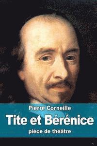 Pierre Corneille - Tite et Bérénice, Häftad