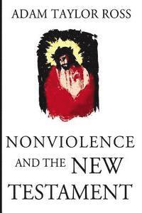 bokomslag Nonviolence and the New Testament