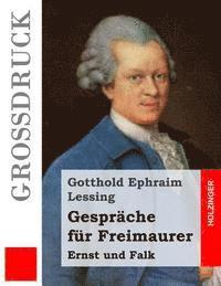 bokomslag Gespräche für Freimaurer (Großdruck): Ernst und Falk
