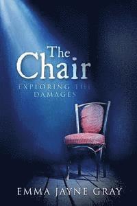 bokomslag The Chair: Exploring the Damages