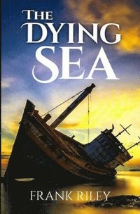bokomslag The Dying Sea