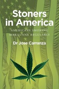 bokomslag Stoners in America: Americans smoking marijuana regularly