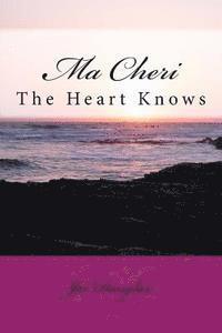bokomslag Ma Cheri: The Heart knows