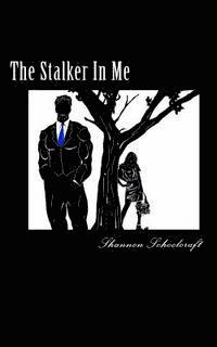 bokomslag The Stalker In Me