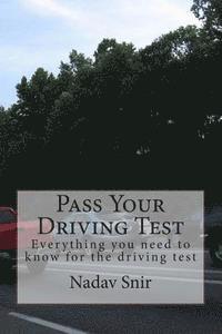 bokomslag Pass Your Driving Test: Everything you need to know to pass the driving test