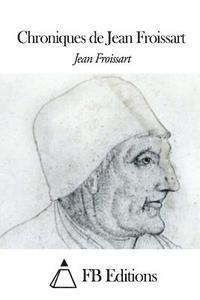 bokomslag Chroniques de Jean Froissart