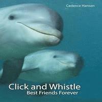 bokomslag Click and Whistle: Best Friends Forever