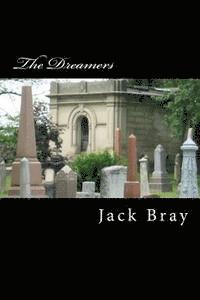 Jack Bray - The Dreamers, Häftad. Tillgänglighet: Lägg i varukorg