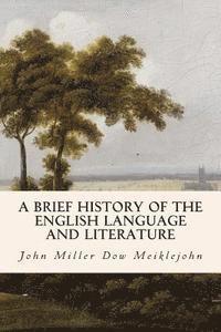 bokomslag A Brief History of the English Language and Literature