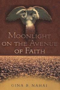 bokomslag Moonlight on the Avenue of Faith