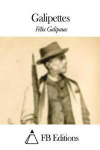 Felix Galipaux, Fb Editions - Galipettes, Häftad