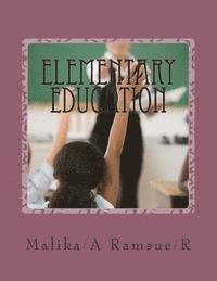 Elementary Education: For Teaching and Assessing Students 1