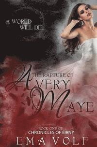 bokomslag The Rapture of Avery Maye