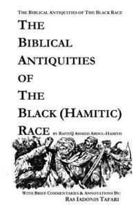 bokomslag Biblical Antiquities of the Black (Hamitic) Race