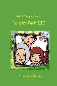 bokomslag So isses Part III: Stories for Kids - English Edition