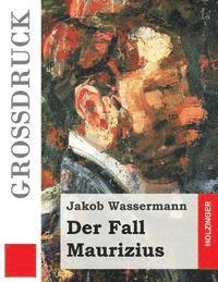 bokomslag Der Fall Maurizius (Großdruck)