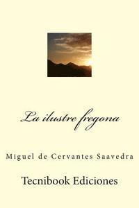 La Ilustre Fregona 1