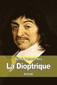 bokomslag La Dioptrique