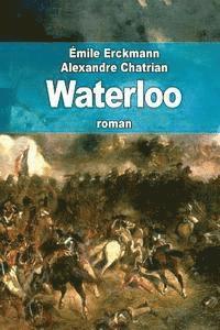 Alexandre Chatrian, Émile Erckmann - Waterloo, Häftad