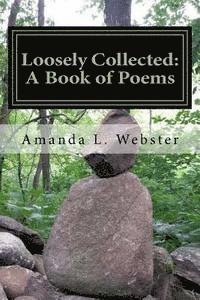 bokomslag Loosely Collected: A Book of Poems